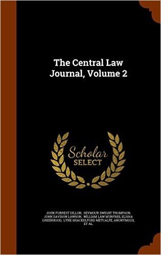 The Central Law Journal, Volume 2