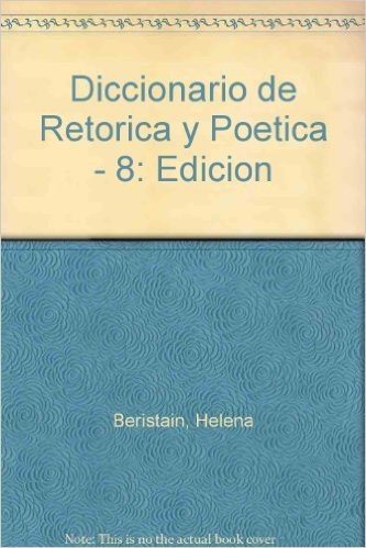 Diccionario de Retorica y Poetica - 8: Edicion