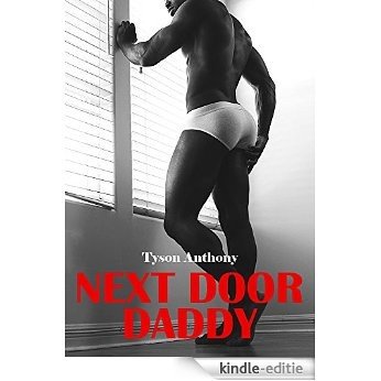 Next Door Daddy [Gay Black / MM Short Story] (English Edition) [Kindle-editie]