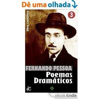 Obra Completa de Fernando Pessoa III: Poemas Dramáticos (Edição Definitiva) [eBook Kindle]