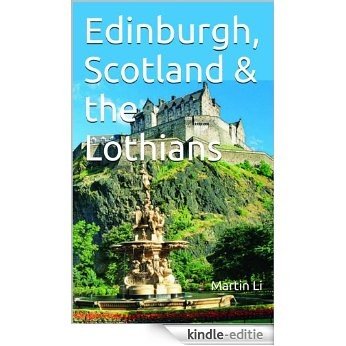 Scotland's Edinburgh & the Lothians (Travel Adventures) (English Edition) [Kindle-editie]