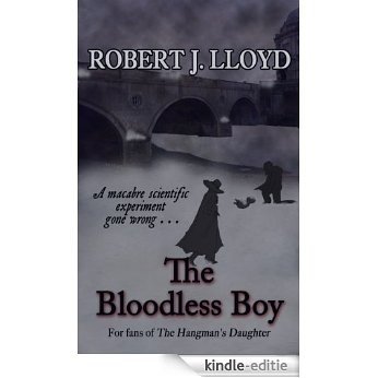 The Bloodless Boy (English Edition) [Kindle-editie]