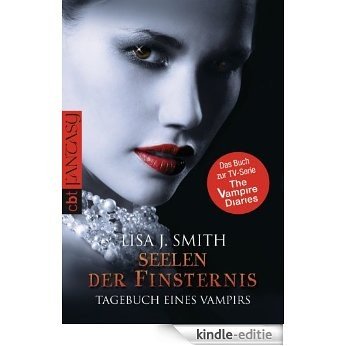 Tagebuch eines Vampirs - Seelen der Finsternis (TAGEBUCH EINES VAMPIRS (Vampire Diaries) 6) (German Edition) [Kindle-editie] beoordelingen