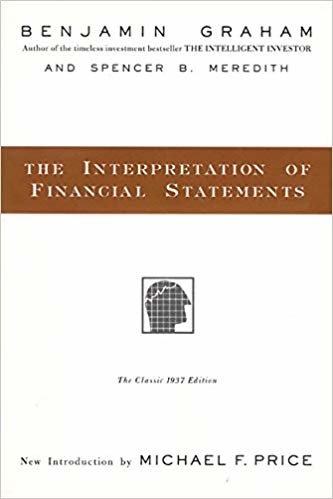 The Interpretation of Financial Statements: The Classic 1937 Edition