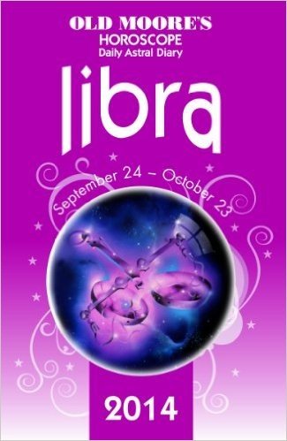 Old Moore's Horoscope and Astral Diary: Libra: September 24-October 23