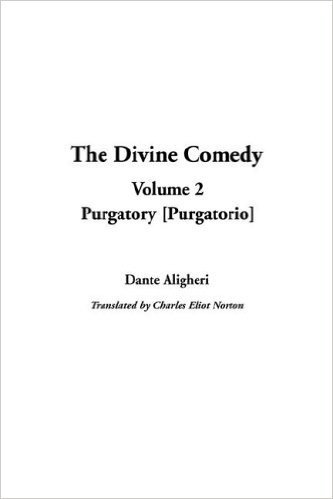The Divine Comedy: Volume 2, Purgatory [Purgatorio]
