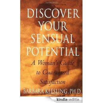Super Sexual Orgasm: Discover the Ultimate Pleasure Spot: The [Kindle-editie]