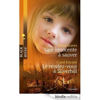 Une innocente à sauver - Le rendez-vous à Silverhill (Black Rose t. 172) (French Edition) [Kindle-editie]