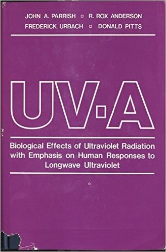 UV-A: Biological Effects of Ultraviolet Radiation: With Emphasis on Human Response to Longwave Ultraviolet