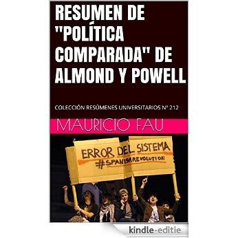RESUMEN DE "POLÍTICA COMPARADA" DE ALMOND Y POWELL: COLECCIÓN RESÚMENES UNIVERSITARIOS Nº 212 (Spanish Edition) [Kindle-editie]
