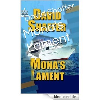 Mona's Lament (Harry Caine Mystery Series Book 6) (English Edition) [Kindle-editie]