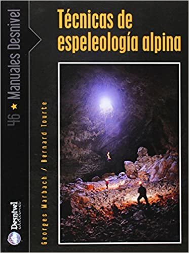 indir Técnicas de la espeleología alpina