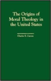 The Origins of Moral Theology in the United States: Three Different Approaches