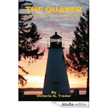 The Quaker - Book Two of the Parker Detective Series (English Edition) [Kindle-editie]