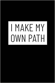 indir I Make My Own Path: Biking Journal For Bikers Gift, 120 Pages 6 x 9 inches Cyclist, BMX &amp; Mountain Biking Lined Notebook