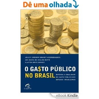 O Gasto Público no Brasil [eBook Kindle]