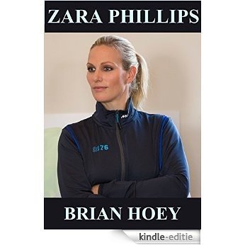 Zara Phillips (English Edition) [Kindle-editie]
