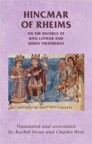 Hincmar of Rheims: On the Divorce of King Lothar and Queen Theutberga
