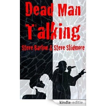 Dead Man Talking (English Edition) [Kindle-editie]