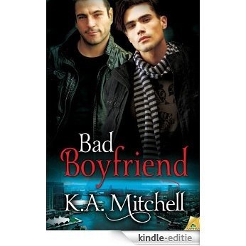 Bad Boyfriend (Bad in Baltimore) [Kindle-editie]