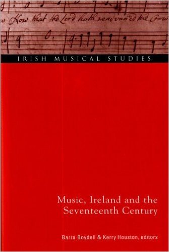 Music, Ireland and the Seventeenth Century