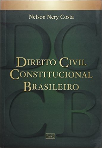 Direito Civil Constitucional Brasileiro