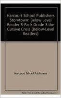 Storytown: Below Level Reader 5-Pack Grade 3 the Cursive Crisis