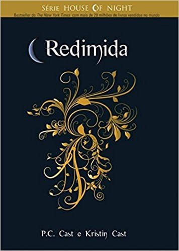 Redimida - Volume 12. Série House of Night