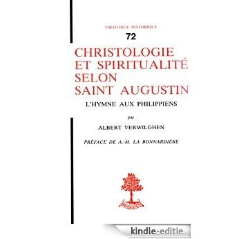 Christologie et spiritualité selon Saint Augustin - L'hymne aux philippiens (Théologie historique) [Kindle-editie]