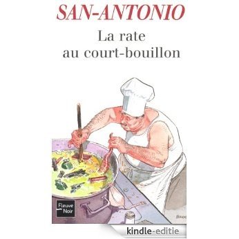 La rate au court-bouillon (San-Antonio) [Kindle-editie]