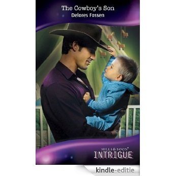 The Cowboy's Son (Mills & Boon Intrigue) [Kindle-editie]