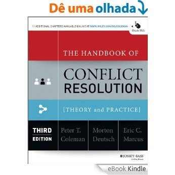 The Handbook of Conflict Resolution: Theory and Practice [eBook Kindle] baixar