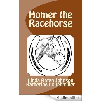 Homer the Racehorse (English Edition) [Kindle-editie]