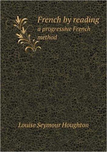 French by Reading a Progressive French Method