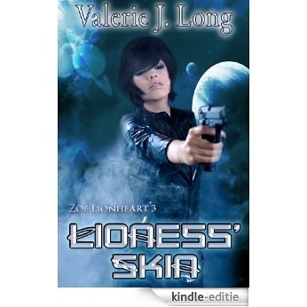 Lioness' Skin (Zoe Lionheart Book 5) (English Edition) [Kindle-editie]