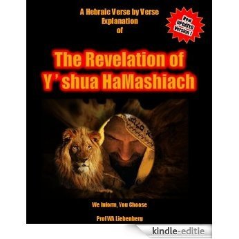 The Revelation of Y'shua HaMashiach - A Full Hebraic Perspective (English Edition) [Kindle-editie]