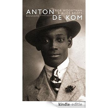 Anton de Kom [Kindle-editie]