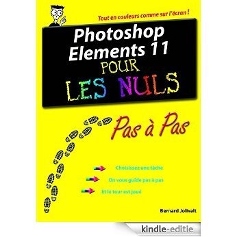 Photoshop Elements 11 Pas à Pas Pour les Nuls [Kindle-editie]