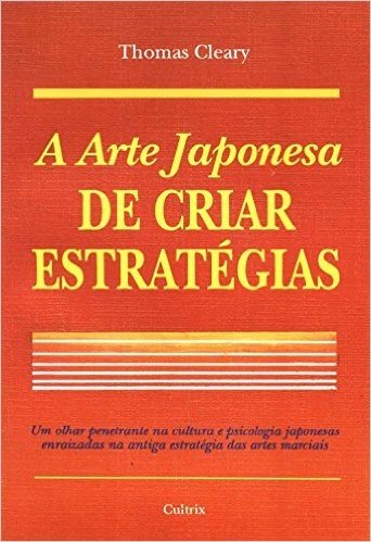 A Arte Japonesa De Criar Estrategías