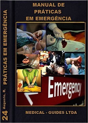 Manual de Práticas em Emergências (Manuais Médicos Livro 25)