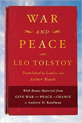 War and Peace: With bonus material from Give War and Peace A Chance by Andrew D. Kaufman (English Edition)