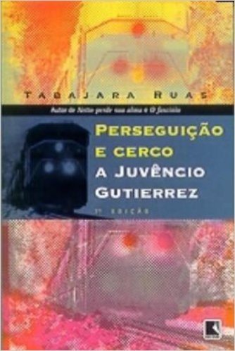 Perseguição e Cerco a Juvêncio Gutierrez