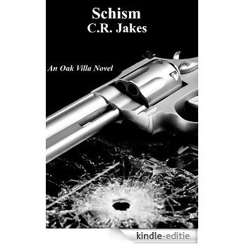 Schism (Oak Villa Series Book 7) (English Edition) [Kindle-editie]