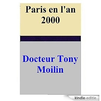 Paris en l'an 2000 (French Edition) [Kindle-editie] beoordelingen