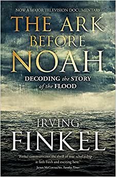indir The Ark Before Noah: Decoding the Story of the Flood