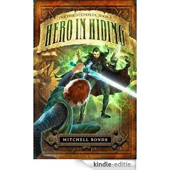 Hero In Hiding (The Hero Complex Book 2) (English Edition) [Kindle-editie]