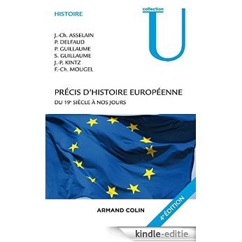 Précis d'histoire européenne - 4e éd. : Du 19e siècle à nos jours (French Edition) [Kindle-editie]