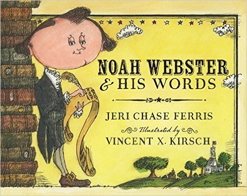 Noah Webster and His Words