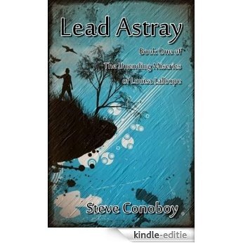 Lead Astray: The Unending Miseries of Louisa Laloupe, Book One (English Edition) [Kindle-editie]