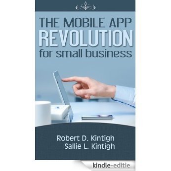 The Mobile App Revolution for Small Business (English Edition) [Kindle-editie] beoordelingen